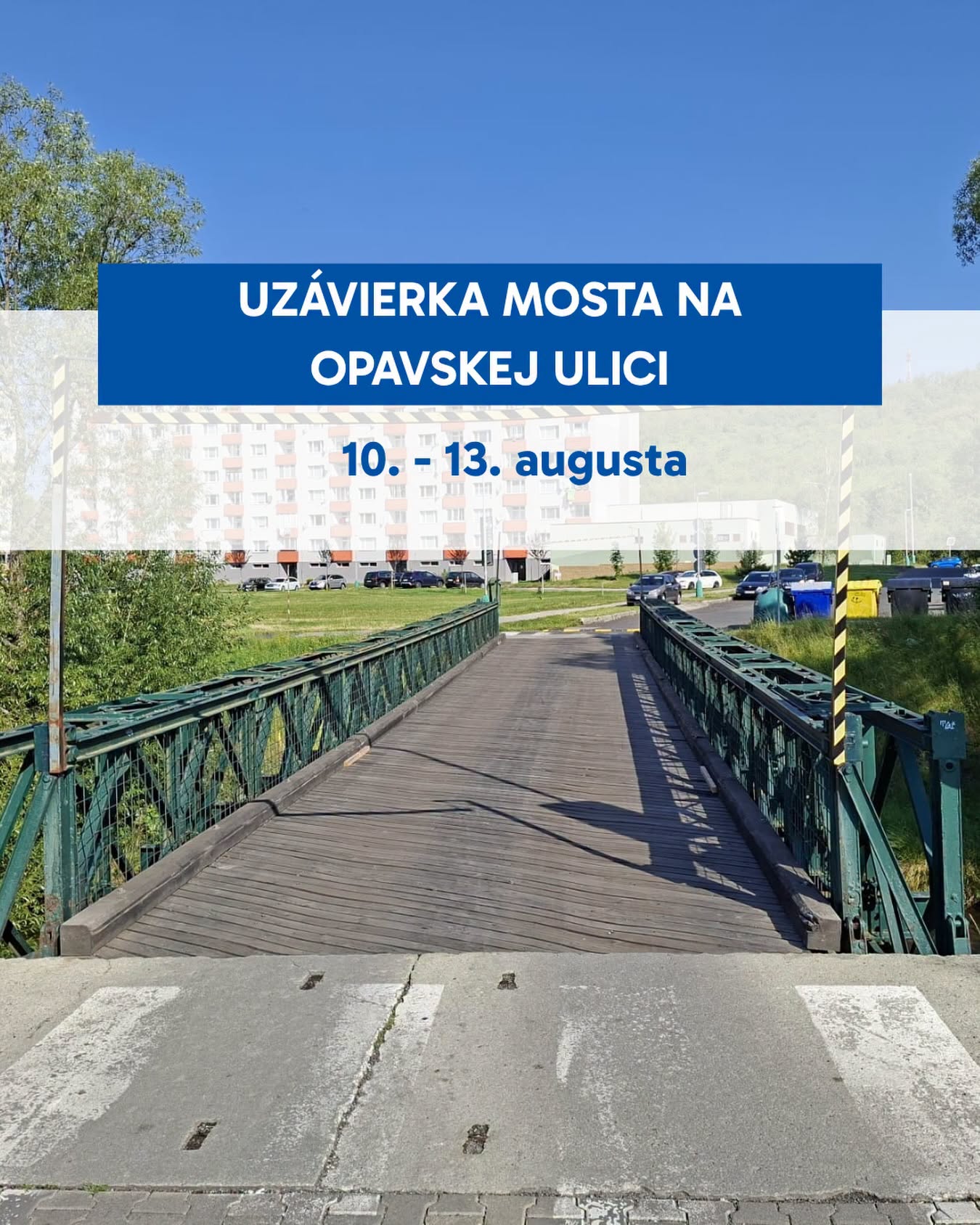 Most na Opavskej je z dôvodu rekonštrukcie úplne uzavretý